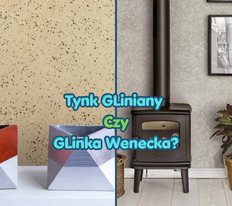 glinka wenecka czy tynk gliniany - porównianie
